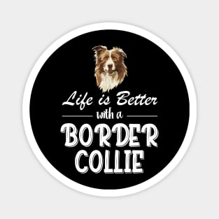 Life Is Better With A Border Collie, Life Is Better With A Australian Cattle Dog Magnet